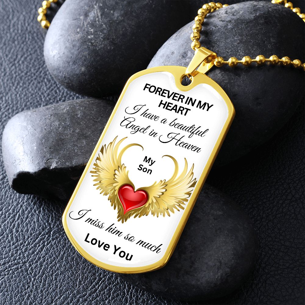Forever In My Heart Beautiful Son - Dog Tag