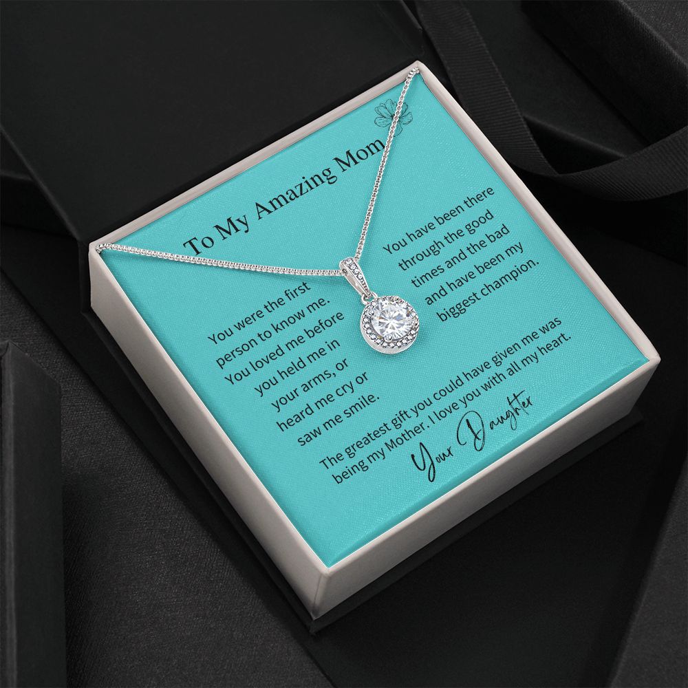 To My Amazing Mom - Love, Your Daughter