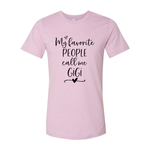 My Favorite People Call Me Gigi Shirt