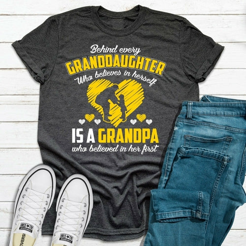 Behind Every Granddaughter Who Believes In Herself Is A Grandpa