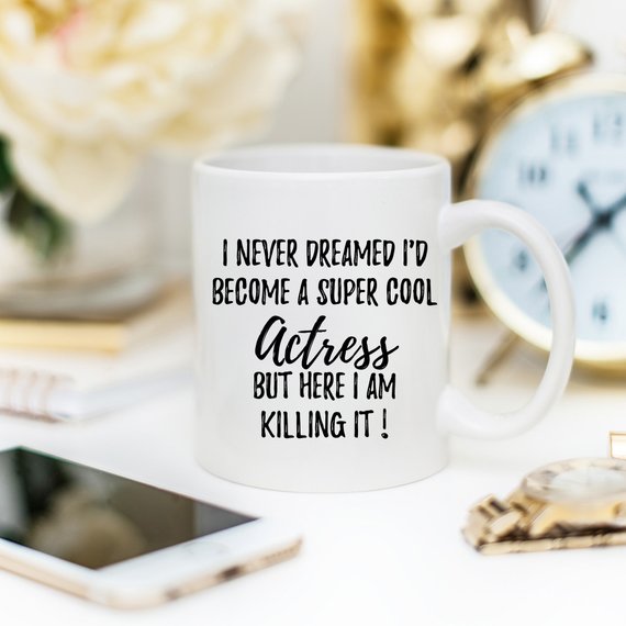 Actress Gifts, Actress Mug, Acting Gift, Acting