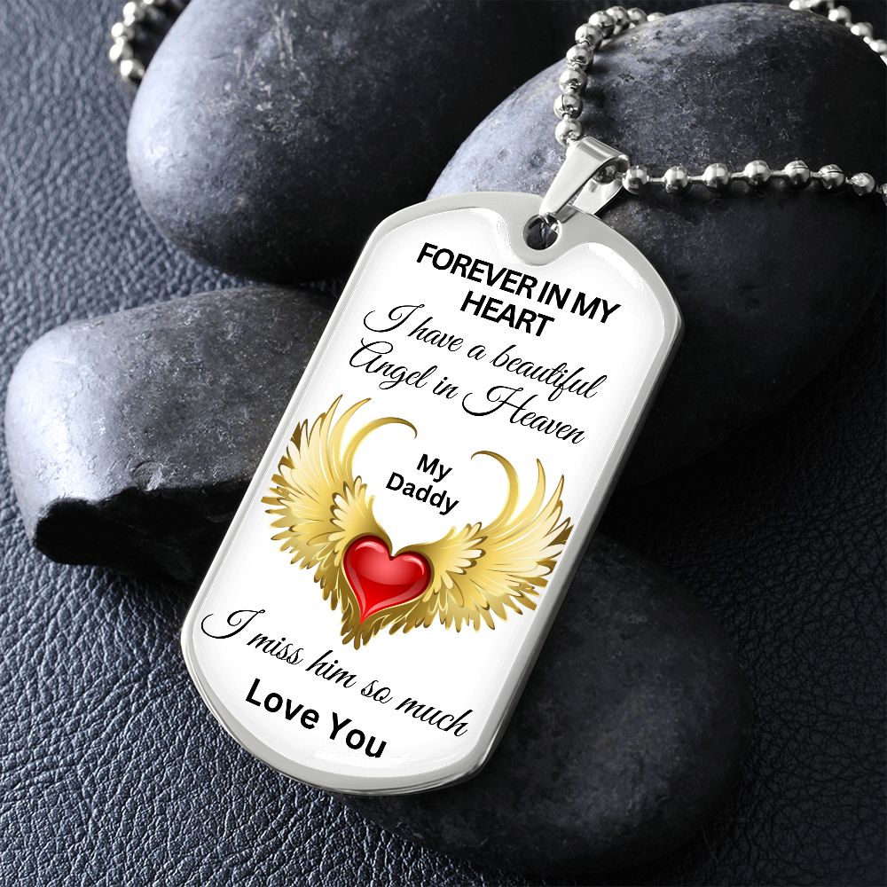 Forever In My Heart, Beautiful Angel - My Daddy - Dog Tag