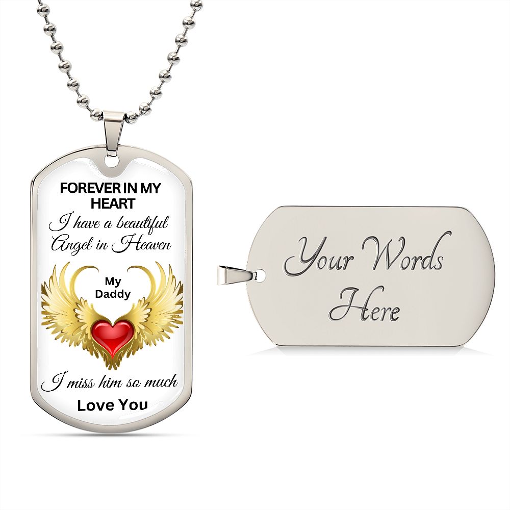 Forever In My Heart, Beautiful Angel - My Daddy - Dog Tag