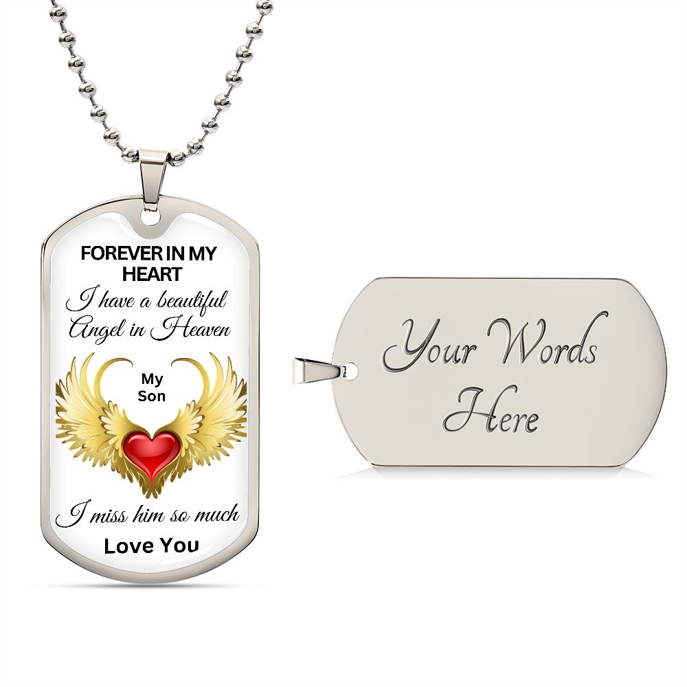 Forever In My Heart Beautiful Son - Dog Tag