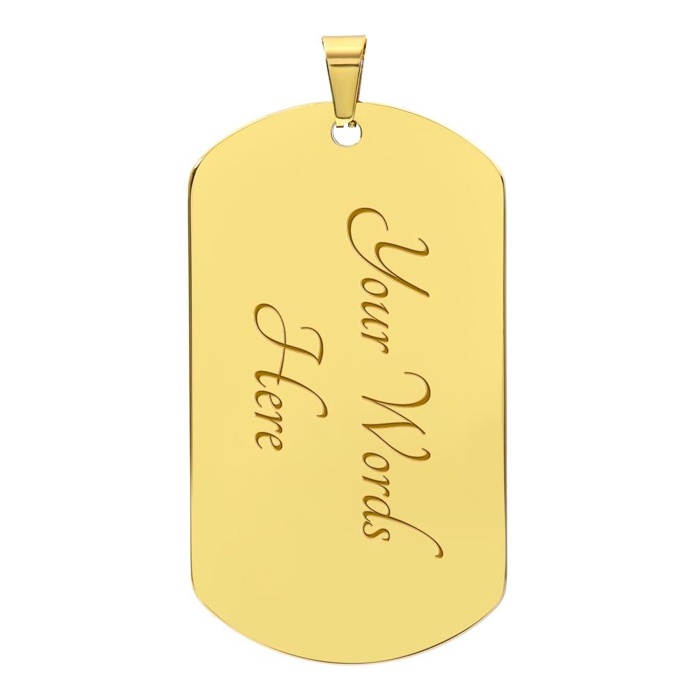 Dear Mom You're My First Friend - Dog Tag
