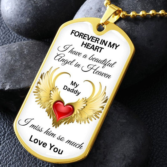 Forever In My Heart, Beautiful Angel - My Daddy - Dog Tag