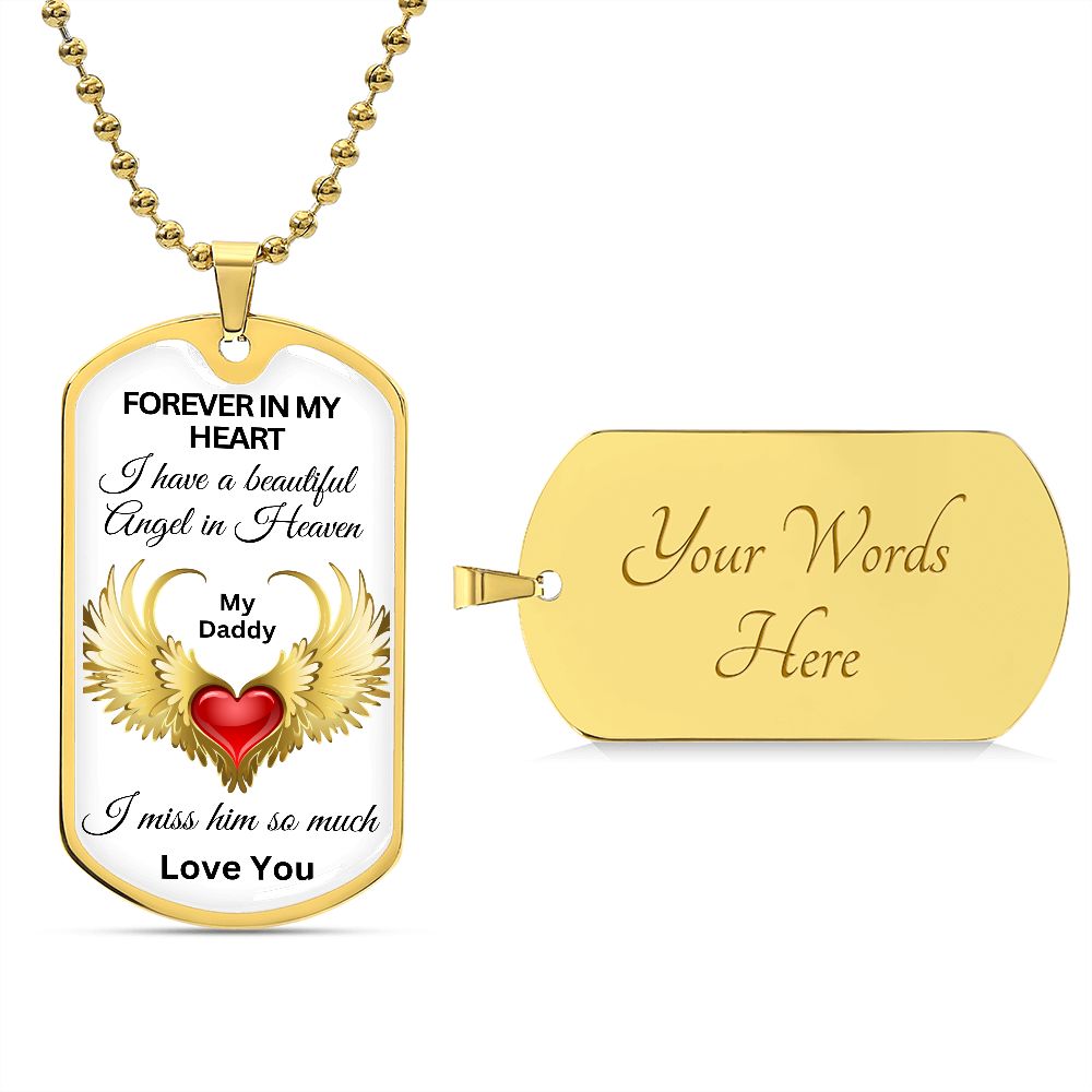 Forever In My Heart, Beautiful Angel - My Daddy - Dog Tag