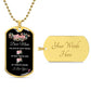 Dear Mom You're My First Friend - Dog Tag