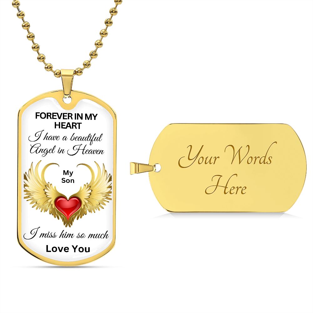 Forever In My Heart Beautiful Son - Dog Tag