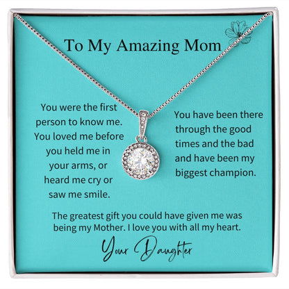 To My Amazing Mom - Love, Your Daughter