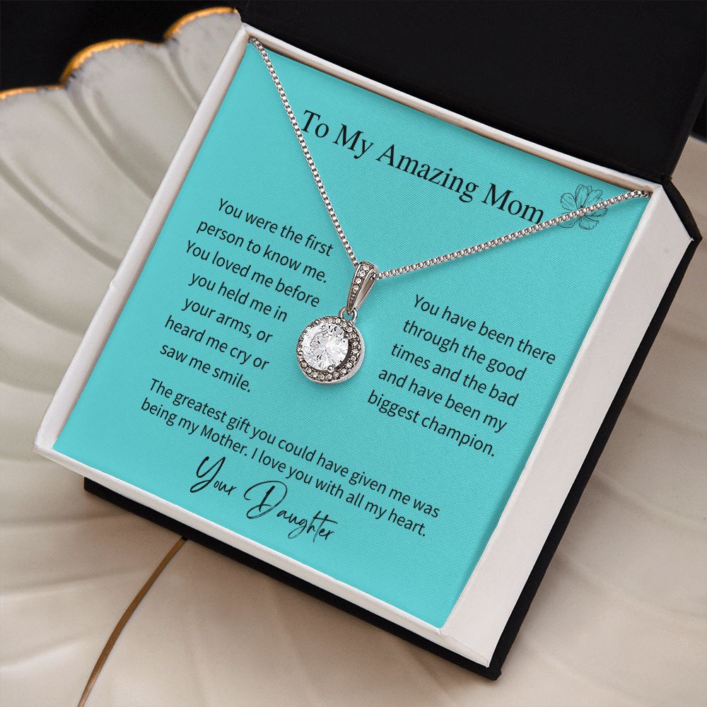 To My Amazing Mom - Love, Your Daughter
