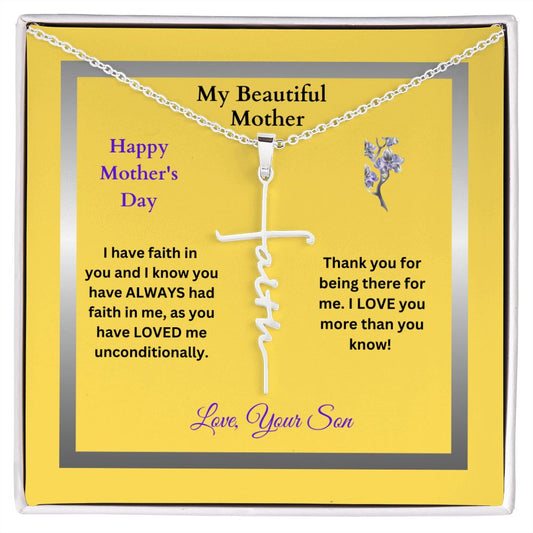 My Beautiful Mother - Faith - Happy Mother's Day - From Son